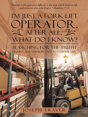 cover image of Im Just a Fork-Lift Operator. After All, What Do I Know?